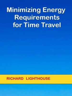 cover image of Minimizing Energy Requirements for Time Travel